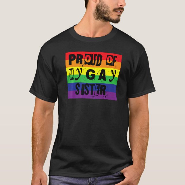 stolt över min gaysyster Gay pride Rainbow Ord T Shirt (Framsida)