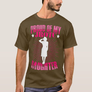 stolt över min JROTC-dotter Junior ROTC Cadet Mili T Shirt