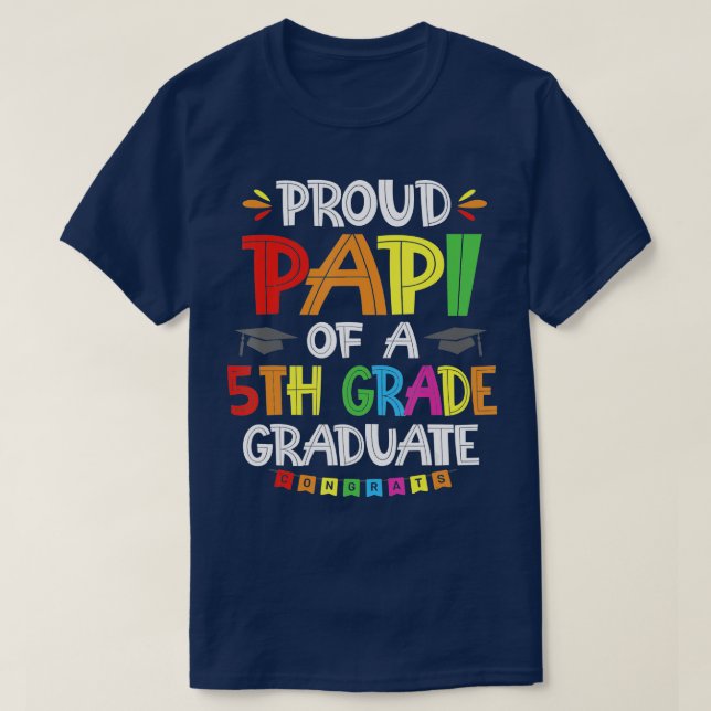 stolt papi för 5:e Klass-Studenten-klassen T Shirt (Design framsida)