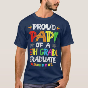 stolt papi för 5:e Klass-Studenten-klassen T Shirt