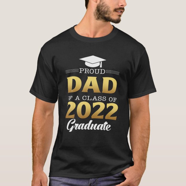 stolt Pappa av 2022 års Student-klass av 2022 års  T Shirt (Framsida)