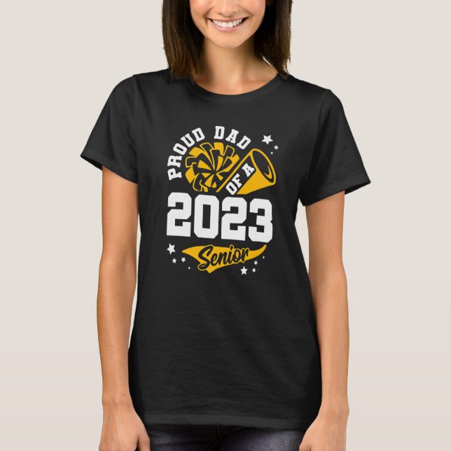 stolt Pappa av 2023 års högre Cheer Pappa Studente T Shirt (Framsida)