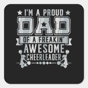 stolt Pappa av en Cheerleader i Fantastisk Fyrkantigt Klistermärke