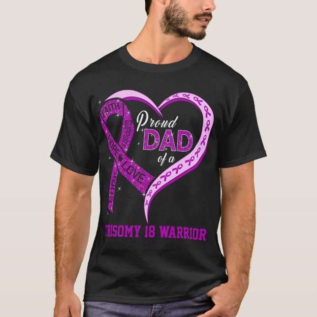 stolt Pappa av en Trisomy 18 Warrior T Shirt (Framsida)