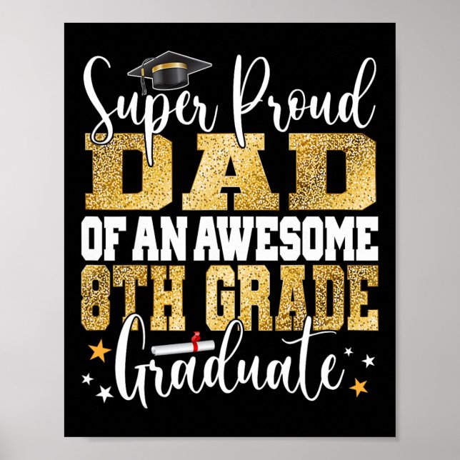 stolt Pappa av Fantastisk 8:e Klass Student 2023 Poster (Framsidan)