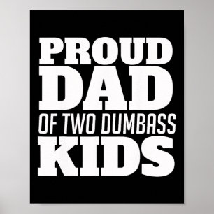 stolt Pappa av två Dumb Kids Fathersday Poster