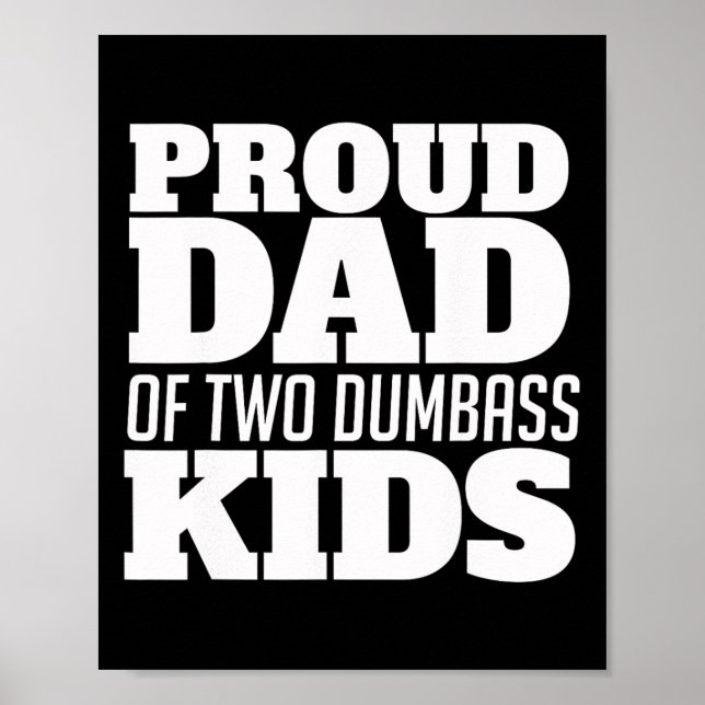 stolt Pappa av två Dumb Kids Fathersday Poster (Framsidan)