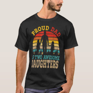 stolt Pappa av två Fantastisk-döttrar Lycklig Far T Shirt