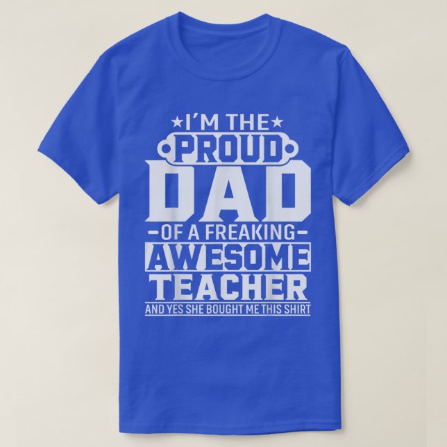 stolt Pappa i Fantastisk Lärare Fars dag Gift T Shirt (Design framsida)