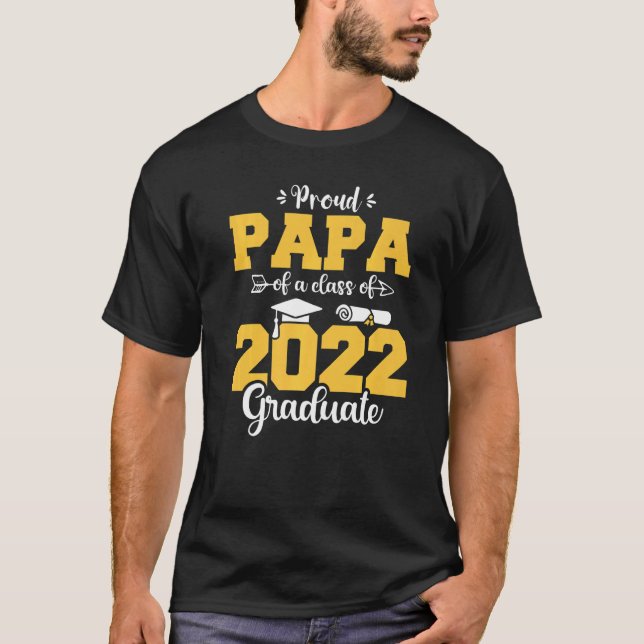 stolt Pappa i klass 2022 Student Funny Gradu T Shirt (Framsida)