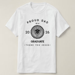Stolt Pappa Kristet Examen Tack Jesus T Shirt