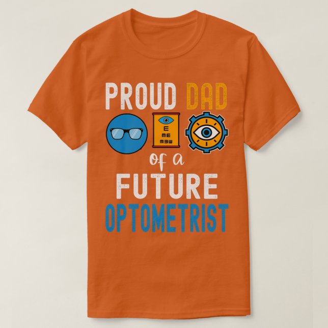 stolt Pappa om en framtida Optometrist T Shirt (Design framsida)