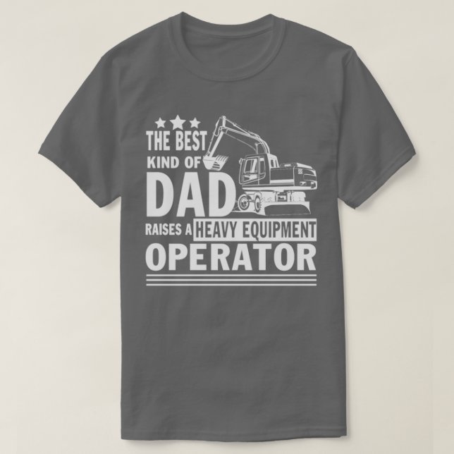stolt Pappa om en tung utrustningsoperatör T Shirt (Design framsida)