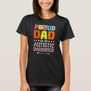 stolt Pappa om ett autistiskt dotterbarn till en a T Shirt
