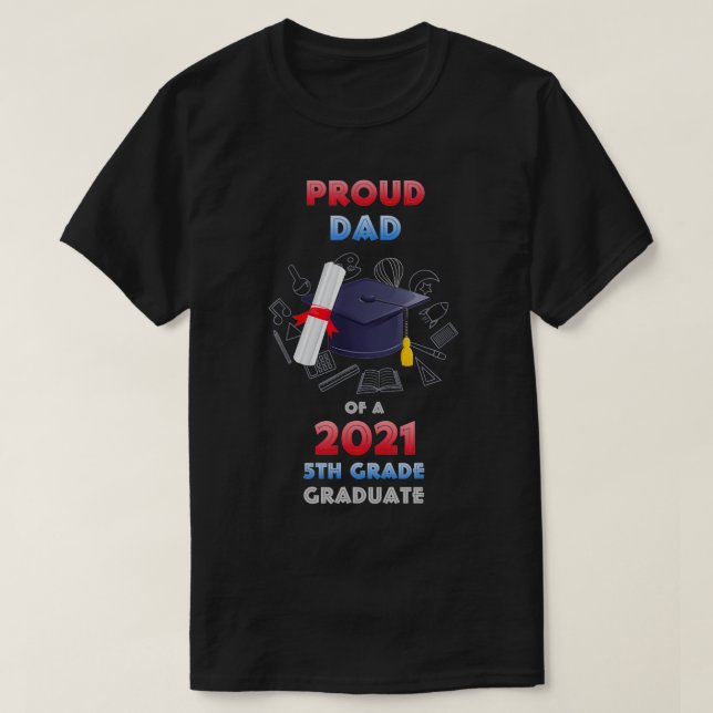stolt Pappa över 2021 års femte Klass-Student förr T Shirt (Design framsida)