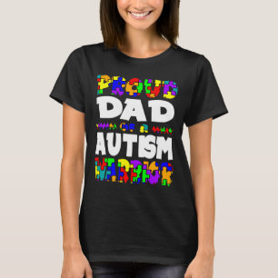 stolt Pappa över att ha blivit känd av Autism Warr T Shirt