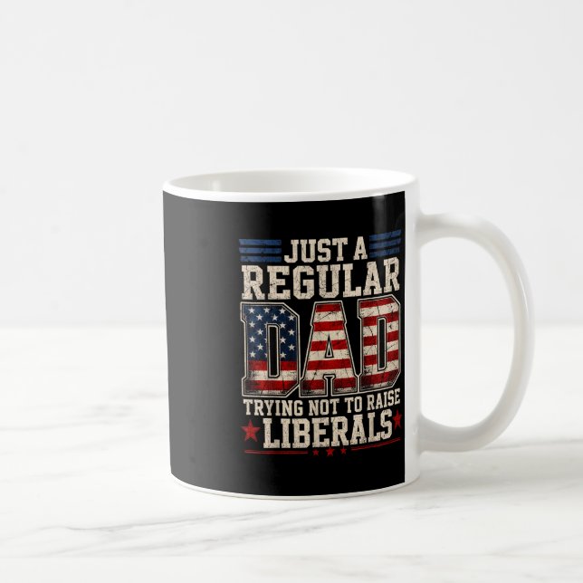 Stolt pappa som inte uppfostrade liberaler fars da kaffemugg (Höger)