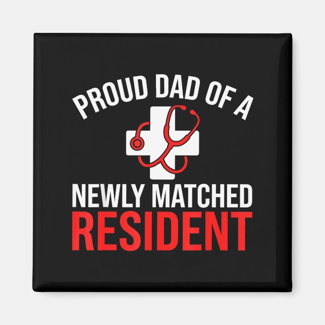 Stolt pappa till en nyligen matchad resident match magnet (Framsidan)