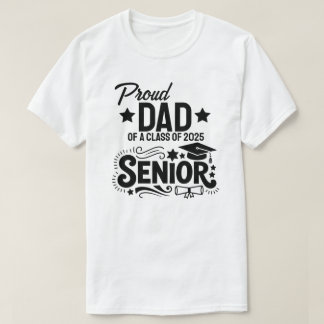 Stolt pappa till en senior i klass 2025 t shirt