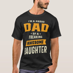 stolt Pappa vid en Fantastisk-dotter-snål. T Shirt
