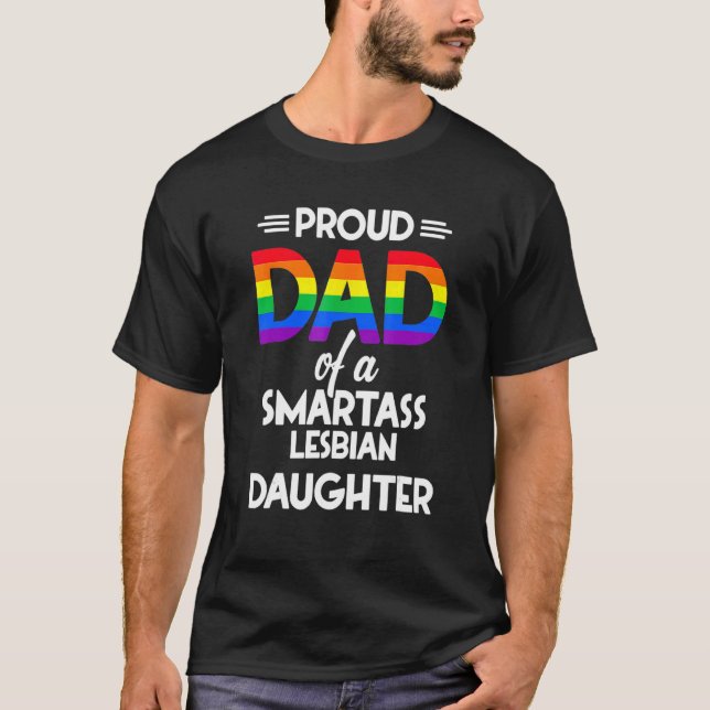 stolt Pappa vid en Lesbisk av smartass T Shirt (Framsida)