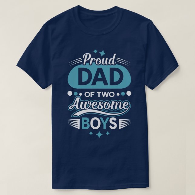 stolt Pappa vid två fantastisk Boys Fars dag TShir T Shirt (Design framsida)