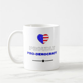 stolt pro-demokrati kaffemugg