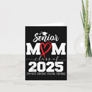 Stolt Senior Mamma Cl Av 2025 Jag Gråter Inte Du G Kort