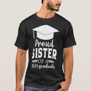stolt SISTER av klass 2021 Student SISTER Se T Shirt