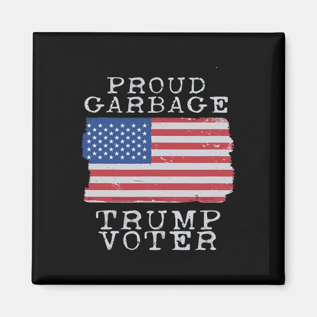 Stolt Skräp Trump Väljare Skräp För Trump  Magnet (Framsidan)