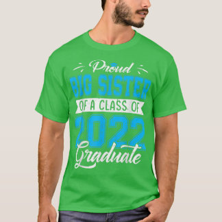 stolt stor syster i en klass av 2022-Student T Shirt
