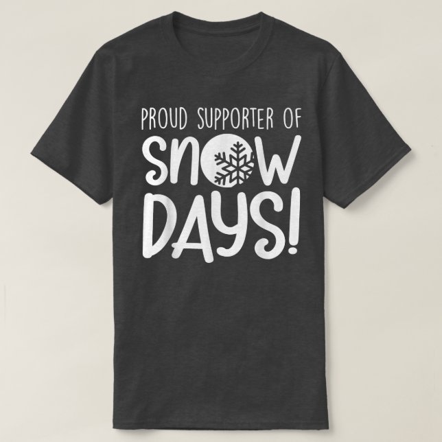 stolt supporter av Snö dagar T Shirt (Design framsida)