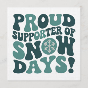 Stolt supporter av snödagar lärare jul  inbjudningar
