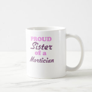 Stolt syster av en Mortician Kaffemugg