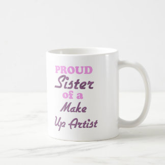Stolt syster av en sminkkonstnär kaffemugg