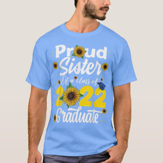 stolt syster av klass 2022 Student T Shirt