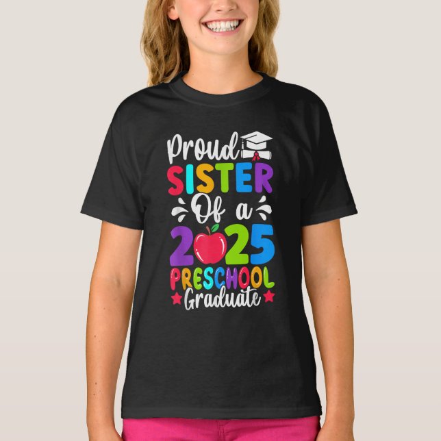 Stolt syster Klass 2025 Förskoleexaminerad 2025 T Shirt (Framsida)