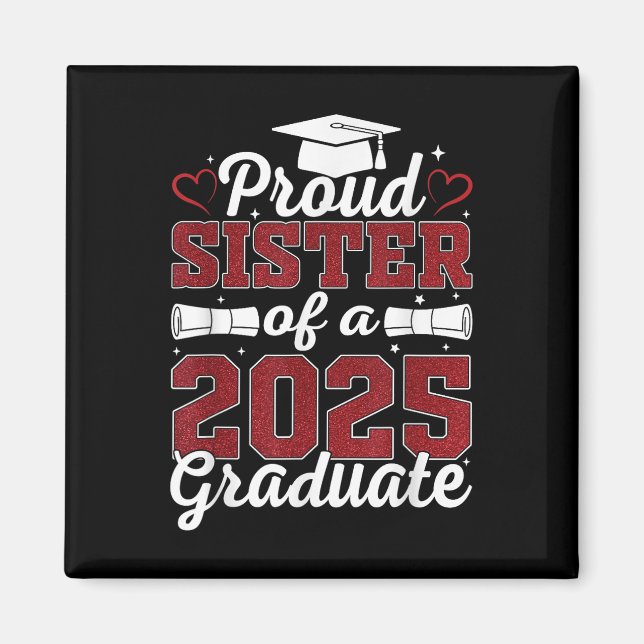 Stolt syster till en 2025 examenstudent Cl 2025 ex Magnet (Framsidan)