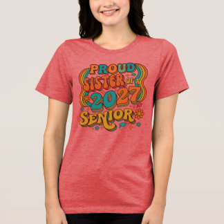 Stolt syster till en 2027 Senior. T Shirt