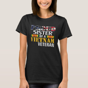 Stolt syster till en Vietnam-veteran för veteran-d T Shirt