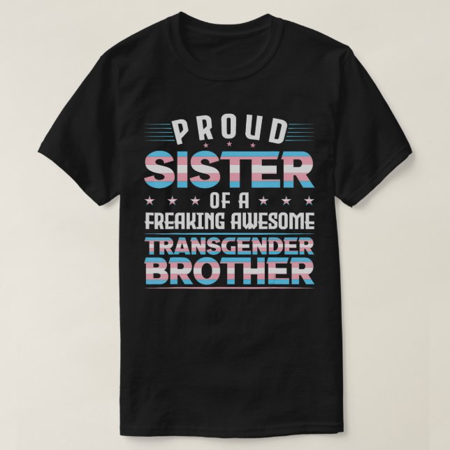 stolt syster till transgender-bror Trans-Pride T Shirt (Design framsida)