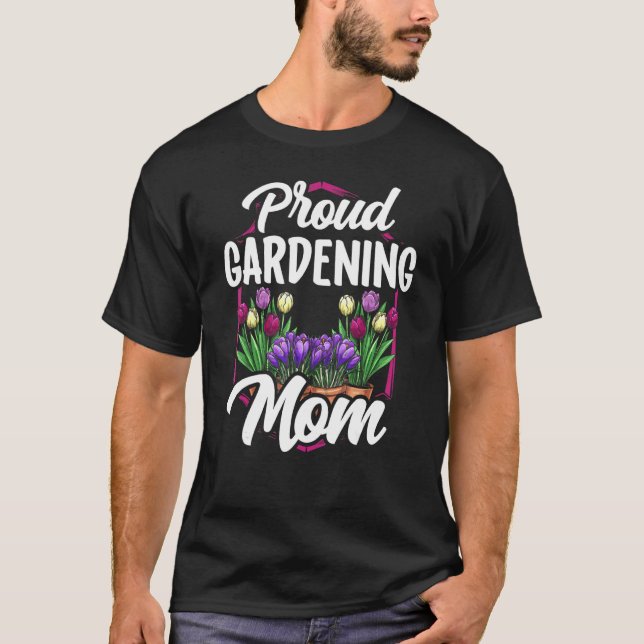 Stolt Trädgårdsmamma Trädgårdsmoder Trädgårdsmamma T Shirt (Framsida)