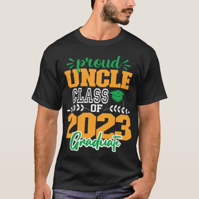 stolt UNCLE of Class of 2023 MODERN SCRIPT GRAD T Shirt (Framsida)