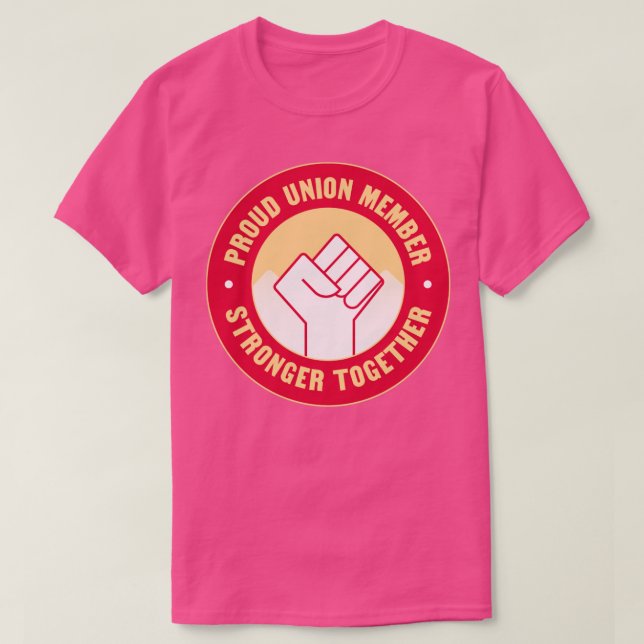 stolt unionsmedlem Unionized Work T Shirt (Design framsida)
