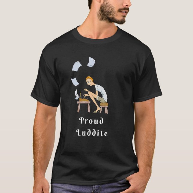 Stolta ludditer använder skrivmaskiner t shirt (Framsida)
