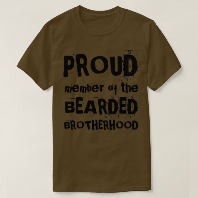 STOLTA MEDLEM AV BEARED BROTHERHOOD Lustig design  T Shirt (Design framsida)