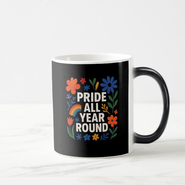 Stolthet året runt HBTQ+ regnbågsdesign Magisk Mugg (Höger)