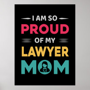 stolthet över min advokat Mamma Poster