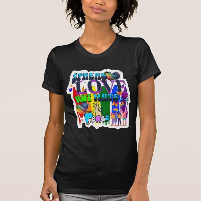Stolthet | Sprid kärlek inte hat T Shirt (Framsida)