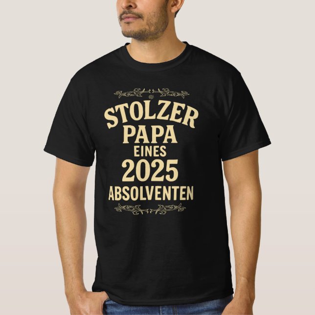 Stolzer Pappa eines 2025 Absolventen | Funny T Shirt (Framsida)